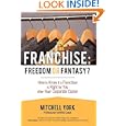 Franchise: Freedom or Fantasy?'
