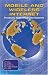 Mobile and Wireless Internet: Protocols, Algorithms and Systems