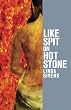 Like Spit on Hot Stone