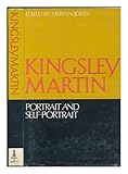Kingsley Martin: portrait and self-portrait