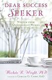 Dear Success Seeker: Wisdom from Outstanding Women Image of Dear Success Seeker: Wisdom from Outstanding Women