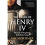The Fears of Henry IV: The Life of England's Self-Made King
