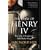 The Fears of Henry IV: The Life of England's Self-Made King