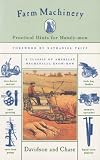 Farm Machinery: Practical Hints for Handy-men by J. Brownlee Davidson,Leon Wilson Chase