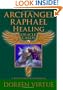 Archangel Raphael Healing Oracle Cards: A 44-Card Deck and Guidebook