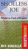 Shoeless Joe (RosettaBooks Sports Classics)