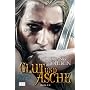 Chronik der Unsterblichen 11: Glut und Asche