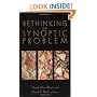 Rethinking the Synoptic Problem
