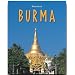 Reise durch Burma: Birma Myanmar