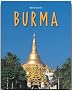 Reise durch Burma: Birma Myanmar