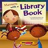 Manners with a Library Book (Way to Be! Manners)