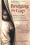 Bridging the Gap: Raising A Child With Nonverbal Learning Disorder