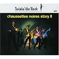 Twistin' The Rock : The Chaussettes noires Story Vol.2
