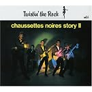 Twistin' The Rock : The Chaussettes noires Story Vol.2