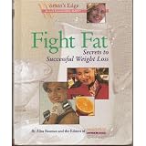 Fight Fat Secrets to Successful Weight L (Women's Edge Health Enhancement Guides)