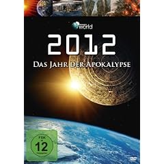 2012 - Das Jahr Der Apokalypse