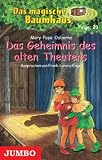 Das magische Baumhaus 23 - Das Geheimnis des alten Theaters - Mary Pope Osborne
