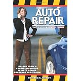 Auto Repair: The Consumer's Crash Course