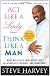 Act Like a Lady, Think Like a Man
