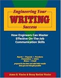 Engineering Your Writing Success: How Engineers Can Master Effective On-the-Job Communication Skills