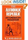 The Alcoholic Republic: An American Tradition