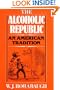 The Alcoholic Republic: An American Tradition
