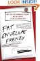 Fat Envelope Frenzy: One Year, Five Promising Students, and the Pursuit of the Ivy League Prize