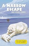 More details of book titled: A Narrow Escape and Other Stories: Reader D (First Aid in English)