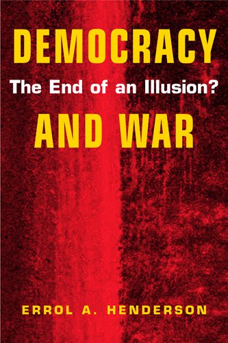 democracy and war the end of an illusion