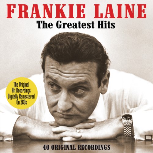 Frankie Laine - The Original Recording - Zortam Music
