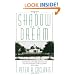 The Shadow of a Dream: Economic Life and Death in the South Carolina Low Country, 1670-1920