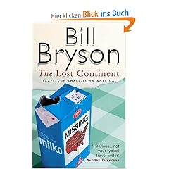 The Lost Continent. Travels in Small Town America.: Travels in Small Town America (Black Swan)