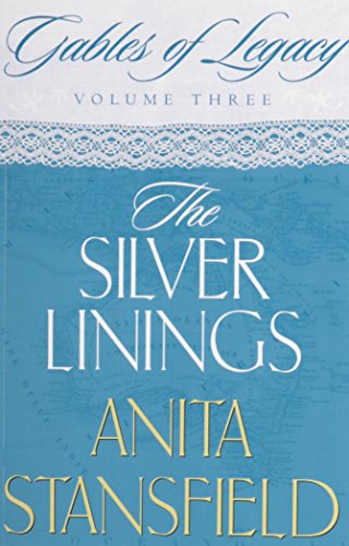 The Silver Linings: A Novel (Gables of Legacy, Volume 3)