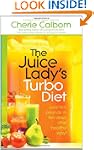 The Juice Lady's Turbo Diet: Lose Ten...