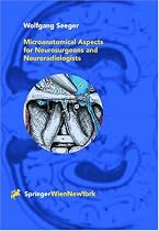 Microanatomical Aspects for Neurosurgeons and Neuroradiologists