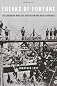 Freaks of Fortune: The Emerging World of Capitalism and Risk in America