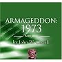 Armageddon: 1973 - Part 1 by John W. Cassell