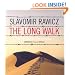 The Long Walk: The True Story of a Trek to Freedom