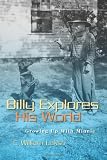 Billy Explores His World: Growing Up With Minnie