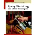 Spray Finishing and Other Techni (New Best of Fine Woodworking) by Fine Woodworking