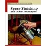 Spray Finishing and Other Techniques