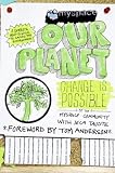 MySpace/OurPlanet: Change Is Possible