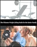 The Ultimate Weight Lifting Guide For The Entire Family 51GqReqC7TL. SL160 The Ultimate Weight Lifting Guide For The Entire Family