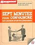 Sept minutes pour convaincre : Le cahier d'entra�nement