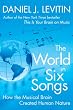 The World in Six Songs: How the Musical Brain Created Human Nature