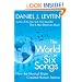 The World in Six Songs: How the Musical Brain Created Human Nature