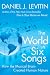 The World in Six Songs: How the Musical Brain Created Human Nature