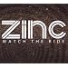 Watch the Ride - Zinc: Mixed By Zinc
