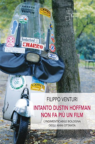 Intanto Dustin Hoffman non fa più un film (Italian Edition)
