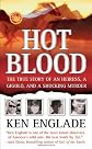 Hot Blood: The Money, the Brach Heiress, the Horse Murders (St. Martin's True Crime Library)